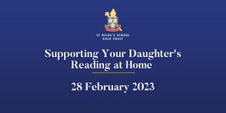 Banner image for Supporting Your Daughter's Reading at Home Prep-Year 2