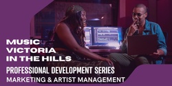 Banner image for Music Victoria in the Hills – Marketing & Artist Management
