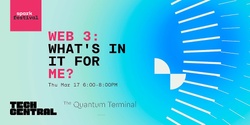 Banner image for Web 3: What's In It For Me?