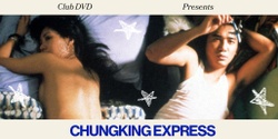 Banner image for Club DVD Presents: Chungking Express (1994)