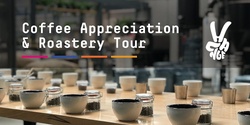 Banner image for Coffee Appreciation & Roastery Tour