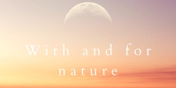Banner image for With and For Nature