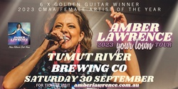 Banner image for Amber Lawrence - Your Town Tour -Tumut River Brewing Co