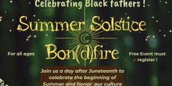 Banner image for  Welcome Summer Solstice Bon{d}fire