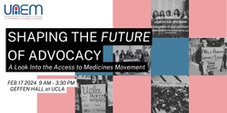 Banner image for Shaping the Future of Advocacy: A Look into the Access to Medicines Movement