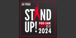 Banner image for STAND UP PODJAM! Podcast taping all day, Comedy/music variety show at night. 