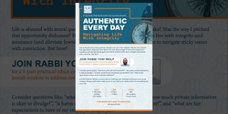 Banner image for AUTHENTIC EVERY DAY - Navigating Life With Integrity | Jewish Life Learning Series