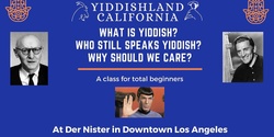 Banner image for What is Yiddish? Who still speaks Yiddish? Why should we care?