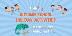 Banner image for Tradies Caringbah Reptile Show