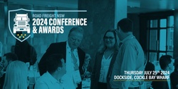 Banner image for The 2024 Road Freight NSW Conference & Awards