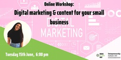 Banner image for Digital Marketing and Content for your Small Business - Webinar