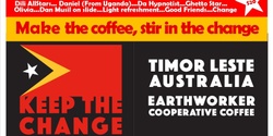 Banner image for Keep the Change Concert. Make the Coffee, Stir in the Change 