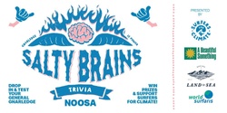 Banner image for Salty Brains Surf Trivia at Land & Sea Brewery Noosa - August to November