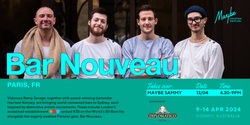 Banner image for Maybe Cocktail Festival: Bar Nouveau Takes Over Maybe Sammy
