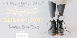 Banner image for Vintage Market Days® of Nebraska presents "Vintage Soul"
