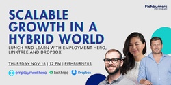 Banner image for Lunch & Learn: Scalable Growth in a Hybrid World with Employment Hero 