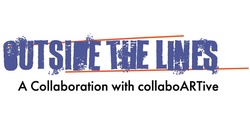 Banner image for Outside the Lines: A Collaboration with collaboARTive