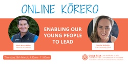 Banner image for Child Rich Communities Online Kōrero - Enabling Our Young People to Lead