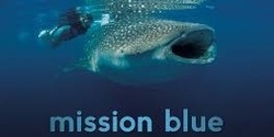 Banner image for Mission Blue (plus talk) - Ocean Lovers Festival