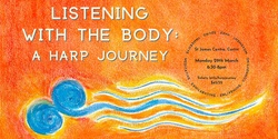 Banner image for Listening with the Body - A Harp Journey