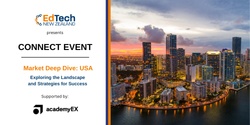 Banner image for EdTechNZ: Market Deep Dive: USA - Exploring the Landscape and Strategies for Success