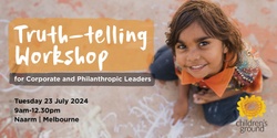 Banner image for Truth-telling Workshop for Corporate and Philanthropic Leaders