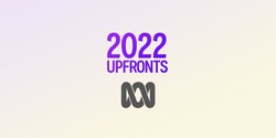 Banner image for ABC's 2022 Virtual Upfronts