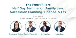Banner image for The Four Pillars | South West | Half Day Seminar on Family Law, Succession Planning, Finance & Tax