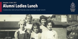 Banner image for Alumni Ladies Lunch for CEGGS and NGS 