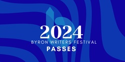 Banner image for Byron Writers Festival Passes 2024