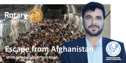 Banner image for Escape from Afghanistan with Erfan Abidi - Zoom Only