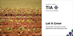 Banner image for Let it Grow: TIA's veggie growing comp for Agfest 2024