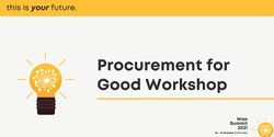 Banner image for Procurement for Good Workshop