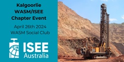 Banner image for Kalgoorlie WASM/ISEE Chapter Event