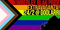 Banner image for Kimberley Blak Pride Extravaganza!