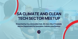 Banner image for SA Climate and Clean Tech Sector Meetup 