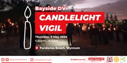Banner image for Bayside DV Candlelight Vigil