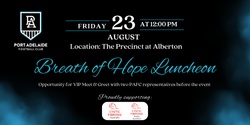 Banner image for Port Adelaide 'Breath of Hope' Luncheon