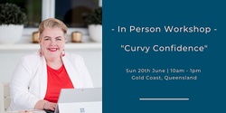 Banner image for Curvy Confidence Workshop - Gold Coast