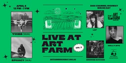 Banner image for Live at Art Farm - Vol 2 - Yikes, Ephacy, Holly.etc, L$F & Bronze Savage 