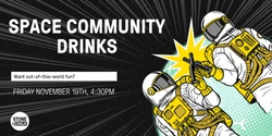 Banner image for November Space Community Drinks