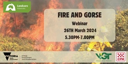 Banner image for FIRE AND GORSE - WEBINAR 