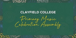 Banner image for Primary Music Celebration Assembly