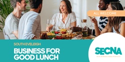 Banner image for South Eveleigh Business for Good Lunch