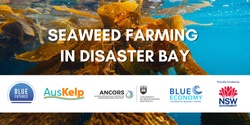Banner image for Seaweed Farming in Disaster Bay: information session and research workshop