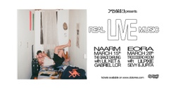 Banner image for  DoloRRes Presents: REAL LIVE MUSIC (NAARM) with GABRIEL LCR & LIL KET