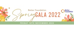 Banner image for Better Foundation Spring Gala 2022