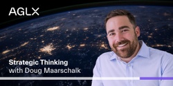 Banner image for Strategic Thinking with Doug Maarschalk