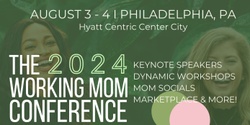 Banner image for The Working Mom Conference 2024