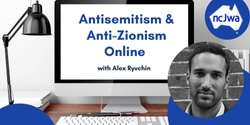 Banner image for Antisemitism and Anti-Zionism Online - When and How to Respond 
